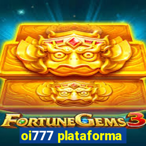 oi777 plataforma